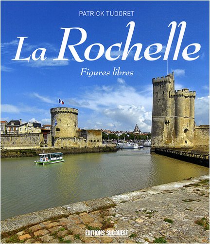La Rochelle - Éditions Sud Ouest (2008)